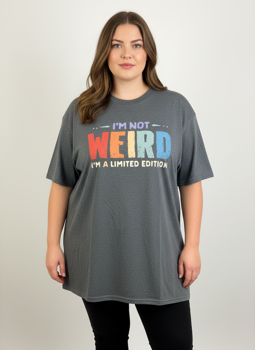 Women’s Grey “I’m Not Weird I’m A Limited Edition” Shirt