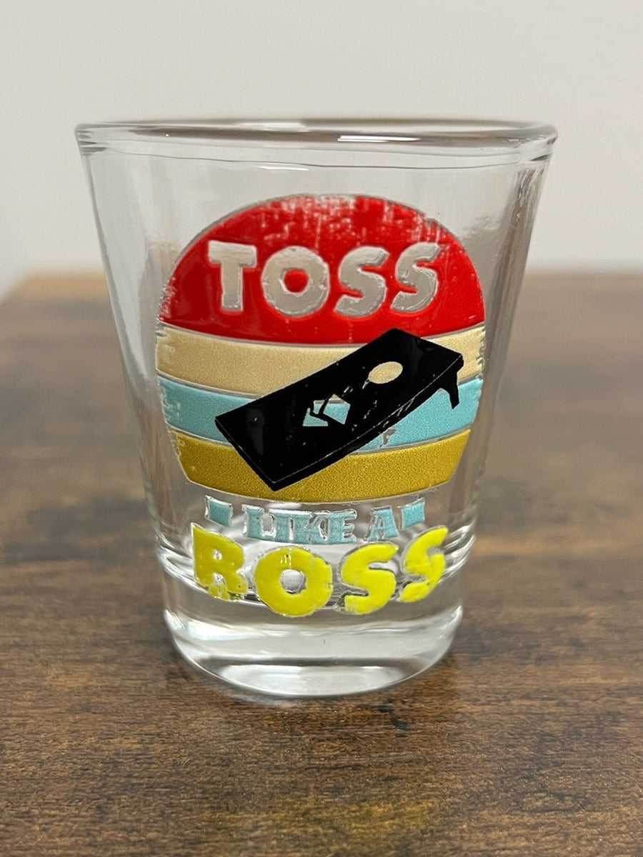 Toss Like A Boss Shot Glass