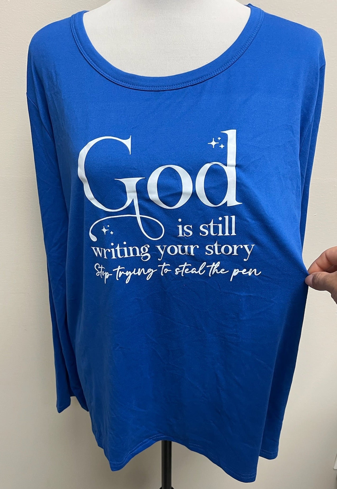 Women’s Blue “God Is Still Writing Your Story, Stop Trying To Steal The Pen” Long Sleeve Shirt